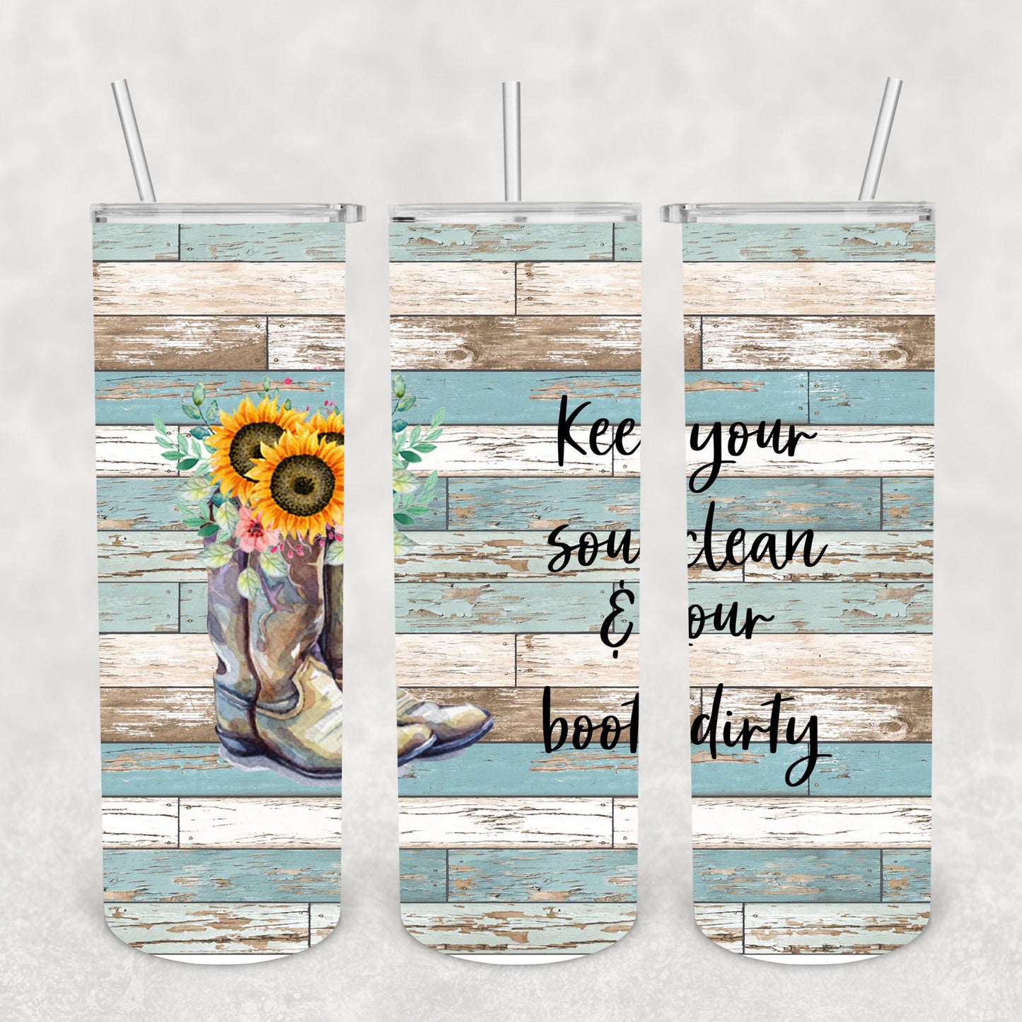 Keep Your Soul Clean Boots, Sublimation, Ready to Print, Ready To Press, Print Out Transfer, 20 oz, Skinny Tumbler Transfer, NOT A DIGITAL