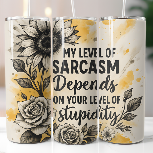My Level of Sarcasm Sublimation Transfers