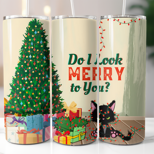 Do I Look Merry to You, Sublimation Prints