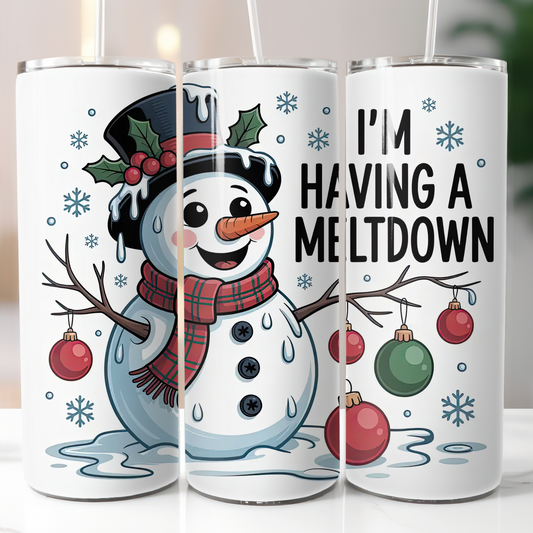 I'm Having A Meltdown Sublimation Transfers