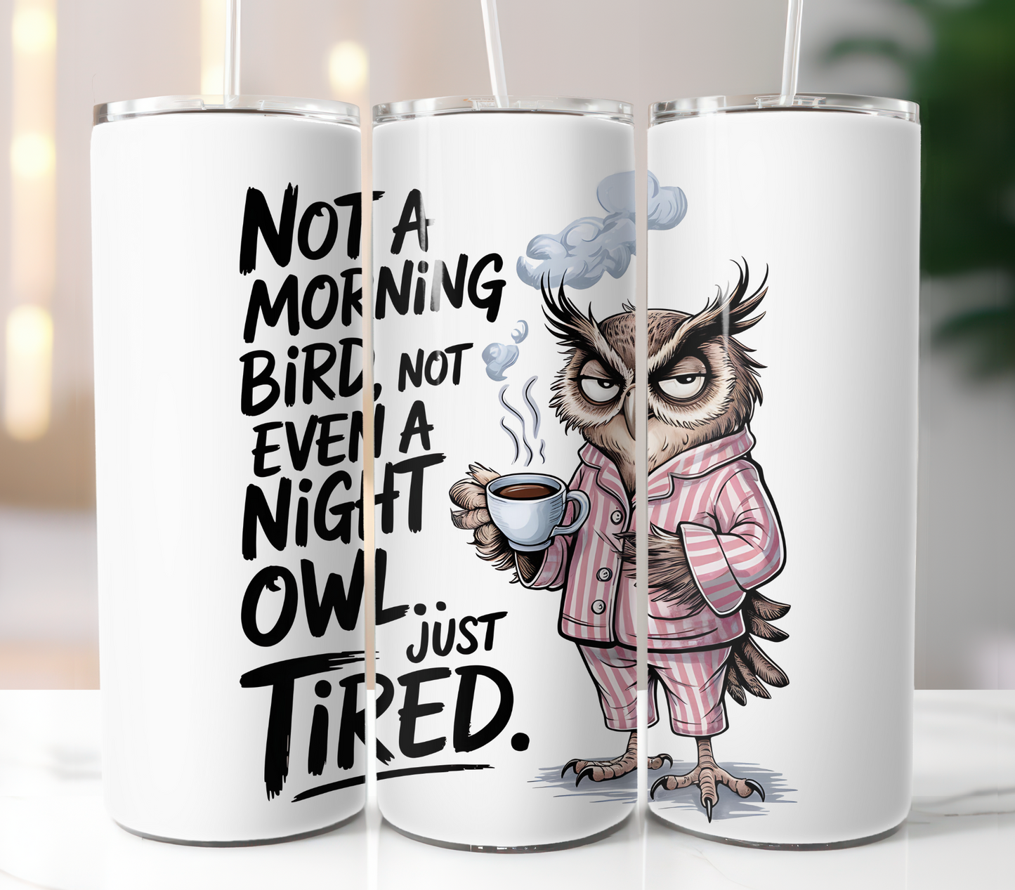 Not A Morning Bird Sublimation Transfer