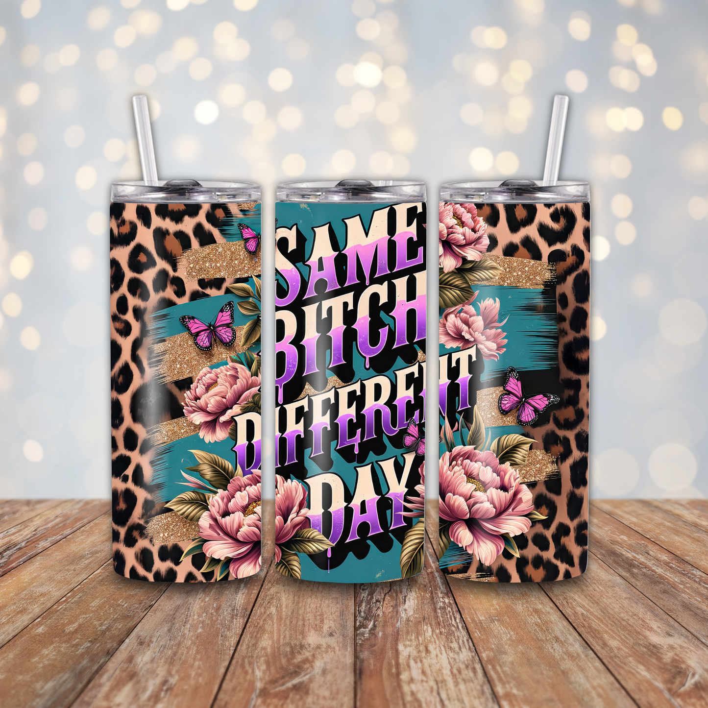 Same Bitch Different Day Sublimation Transfers