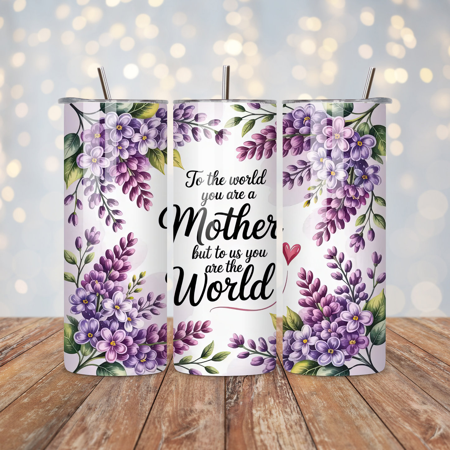 To the World You Are A Mother Sublimation Transfer