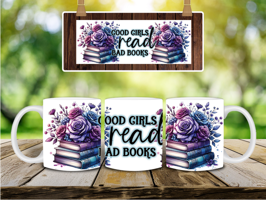 Good Girls Read Bad Books Sublimation Transfers