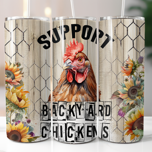 Support Backyard Chickens, Sublimation Transfer