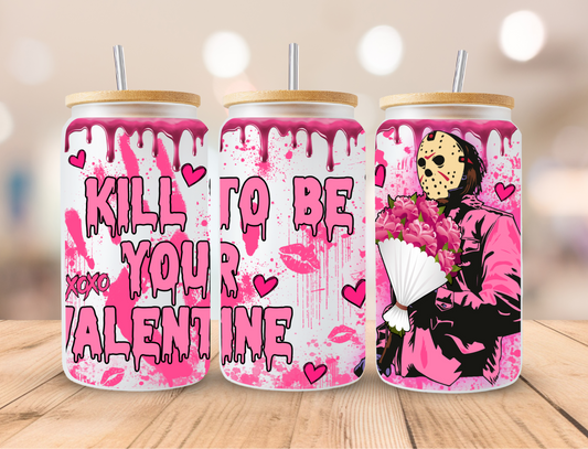 Horror Valentine, Sublimation, Ready to Print, Ready To Press, Print Out Transfer, 16 oz Libbey Glass Transfer, NOT A DIGITAL