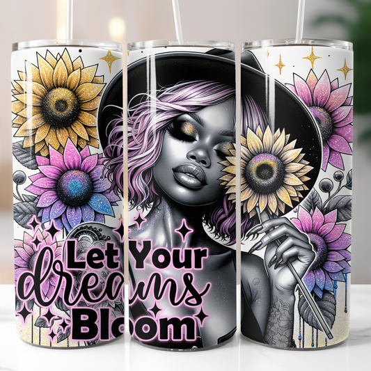 Let Your Dreams Bloom, Sublimation Transfer