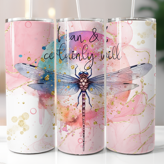 Dragonfly Quote, Sublimation, Ready To Press, Print Out Transfer, 20 oz, Skinny Tumbler Transfer, NOT A DIGITAL