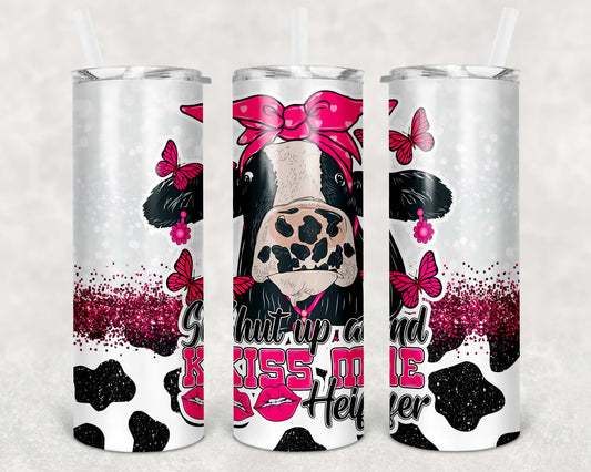 Shut Up and Kiss, Sublimation, Ready to Print, Ready To Press, Print Out Transfer, 20 oz, Skinny Tumbler Transfer, NOT A DIGITAL