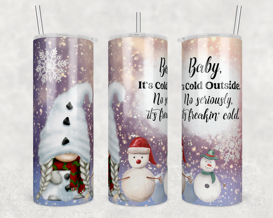 Baby Its Cold Outside Gnome, Sublimation, Ready to Print, Ready To Press, Print Out Transfer, 20 oz, Skinny Tumbler Transfer, NOT A DIGITAL