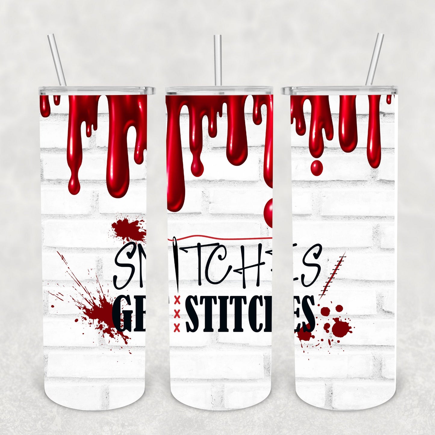 Snitches Get Stitches, Sublimation, Ready To Press, Print Out Transfer, 20 oz, Skinny Tumbler Transfer, NOT A DIGITAL