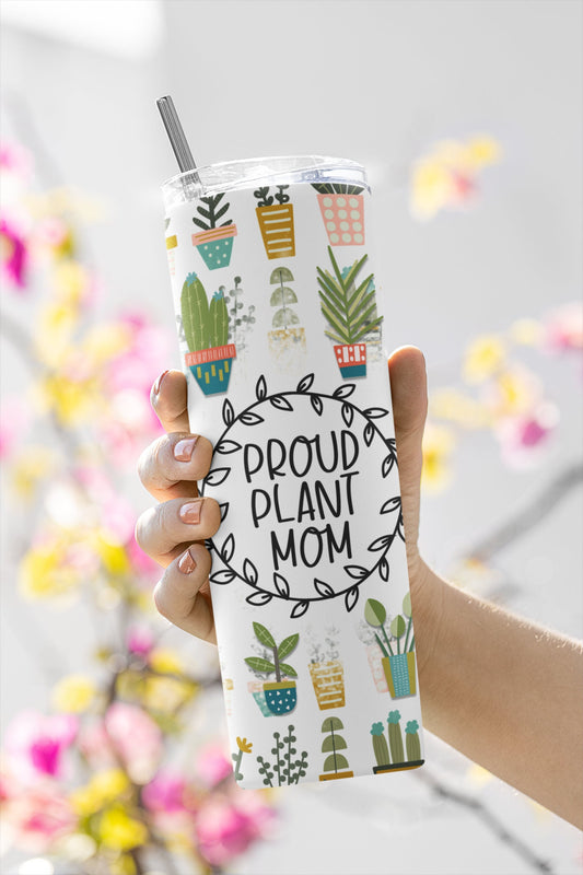 Proud Plant Mom, Sublimation, Ready To Press, Print Out Transfer, 20 oz, Skinny Tumbler Transfer, NOT A DIGITAL