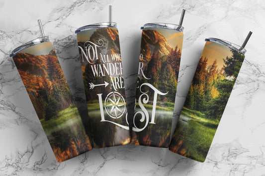 Not All Who Wander Are Lost, Sublimation, Ready To Press, Print Out Transfer, 20 oz Skinny Tumbler Transfer, NOT A DIGITAL